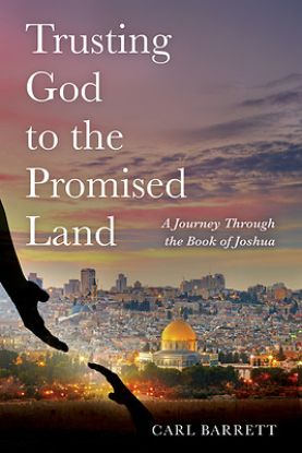 Picture of Trusting God to the Promised Land