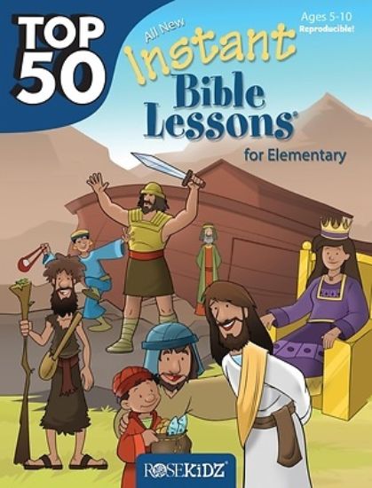Picture of Top 50 Instant Bible Lessons for Elementary with Object Lessons