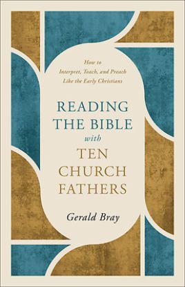 Picture of Reading the Bible with Ten Church Fathers