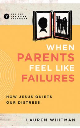 Picture of When Parents Feel Like Failures