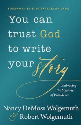Picture of You Can Trust God to Write Your Story