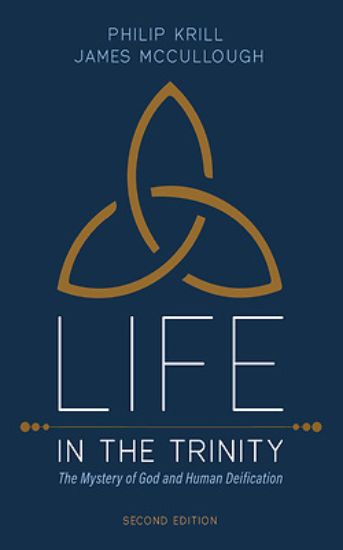 Picture of Life in the Trinity, 2nd Edition