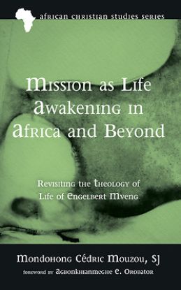 Picture of Mission as Life Awakening in Africa and Beyond