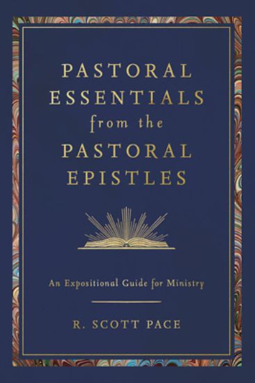Picture of Pastoral Essentials from the Pastoral Epistles