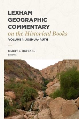 Picture of Lexham Geographic Commentary on the Historical Books, Volume 1
