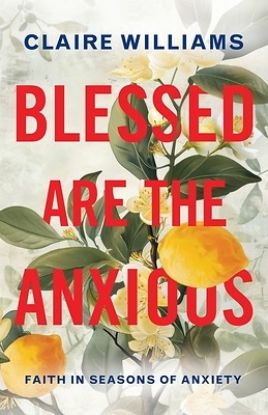 Picture of Blessed Are the Anxious