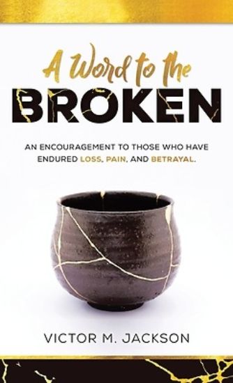 Picture of A Word to the Broken