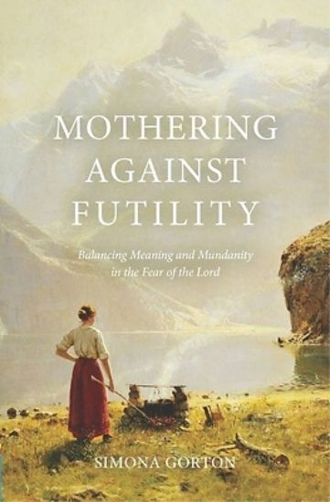 Picture of Mothering Against Futility