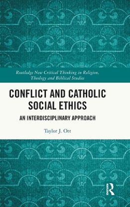 Picture of Conflict and Catholic Social Ethics