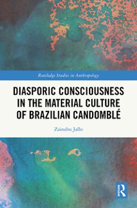 Picture of Diasporic Consciousness in the Material Culture of Brazilian Candomblé