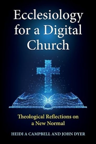 Picture of Ecclesiology for a Digital Church