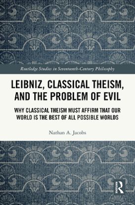 Picture of Leibniz, Classical Theism, and the Problem of Evil