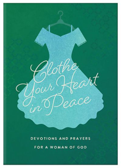 Picture of Clothe Your Heart in Peace