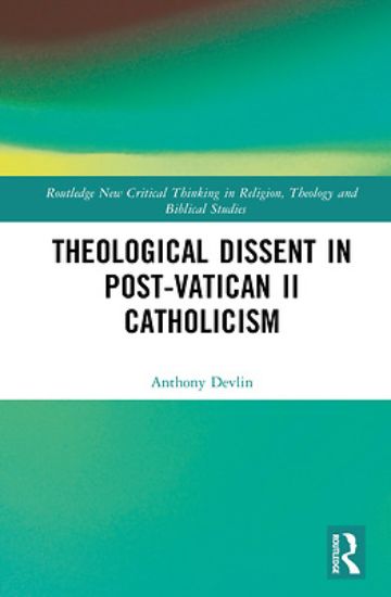 Picture of Theological Dissent in Post-Vatican II Catholicism