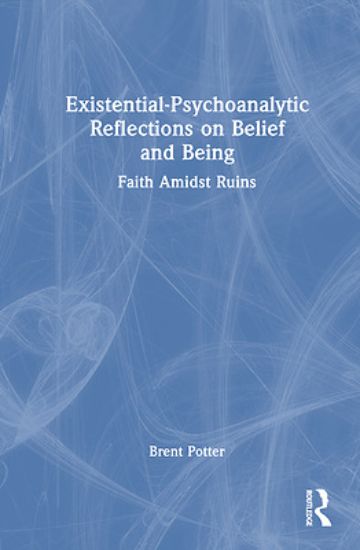 Picture of Existential-Psychoanalytic Reflections on Belief and Being