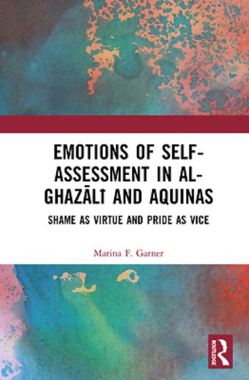 Picture of Emotions of Self-Assessment in Al-Ghazālī And Aquinas