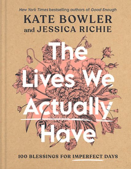 Picture of The Lives We Actually Have