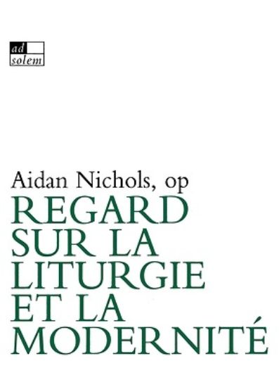 Picture of Regard sur la Liturgie et la Modernité