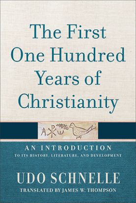 Picture of The First One Hundred Years of Christianity
