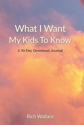 Picture of What I Want My Kids To Know