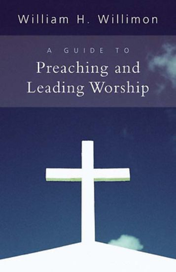 Picture of A Guide to Preaching and Leading Worship