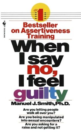 Picture of When I Say No, I Feel Guilty