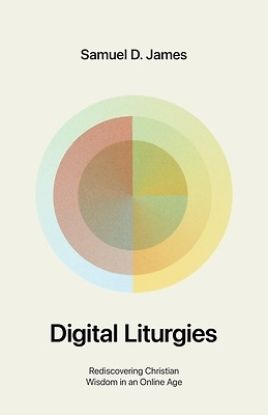 Picture of Digital Liturgies