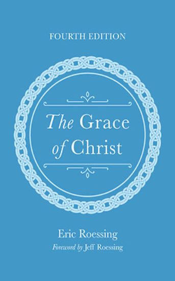 Picture of The Grace of Christ, Fourth Edition