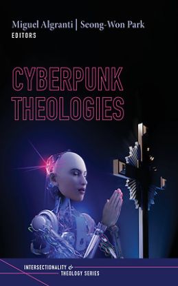 Picture of Cyberpunk Theologies