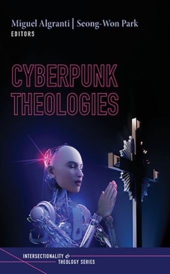Picture of Cyberpunk Theologies