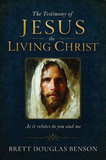 Picture of The Testimony of Jesus the Living Christ