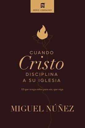 Picture of Cuando Cristo Disciplina a Su Iglesia