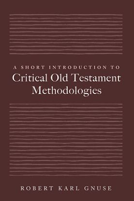 Picture of A Short Introduction to Critical Old Testament Methodologies