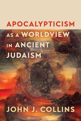 Picture of Apocalypticism as a Worldview in Ancient Judaism