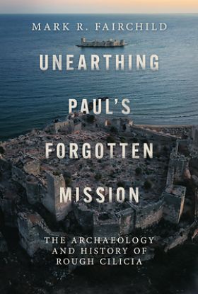 Picture of Unearthing Paul's Forgotten Mission