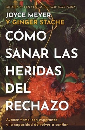 Picture of Cómo Sanar Las Heridas del Rechazo (Healing the Wounds of Rejection)