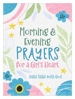 Picture of Morning & Evening Prayers for a Girl's Heart