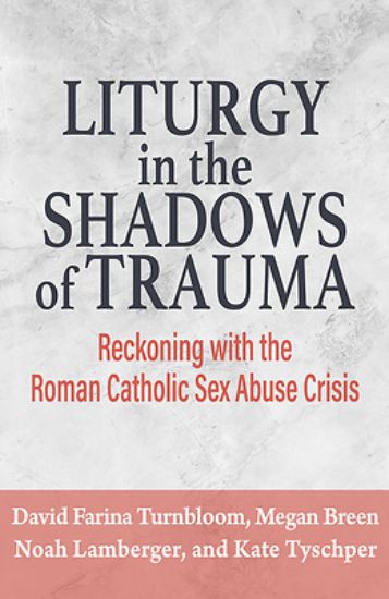 Picture of Liturgy in the Shadow of Trauma