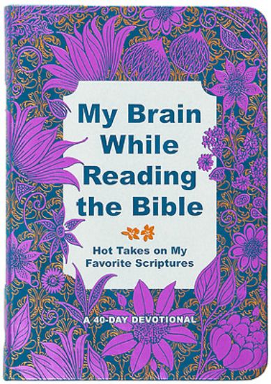 Picture of My Brain While Reading the Bible