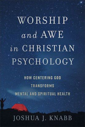 Picture of Worship and Awe in Christian Psychology