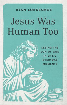 Picture of Jesus Was Human Too