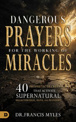 Picture of Dangerous Prayers for the Working of Miracles
