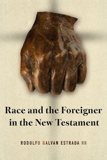 Picture of Race and the Foreigner in the New Testament