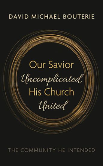 Picture of Our Savior Uncomplicated, His Church United