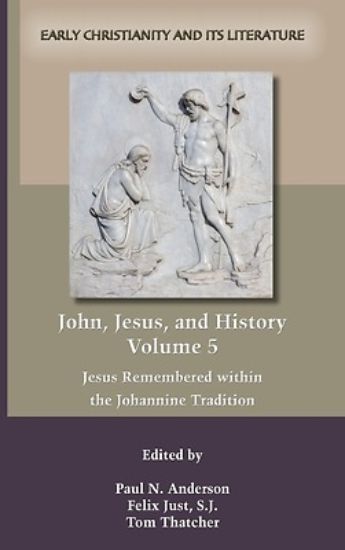 Picture of John, Jesus, and History, Volume 5