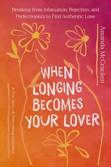 Picture of When Longing Becomes Your Lover