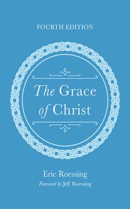 Picture of The Grace of Christ, Fourth Edition