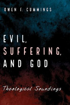 Picture of Evil, Suffering, and God