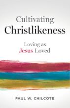 Cultivating Christlikeness