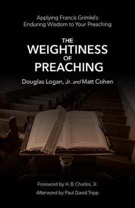 Picture of The Weightiness of Preaching